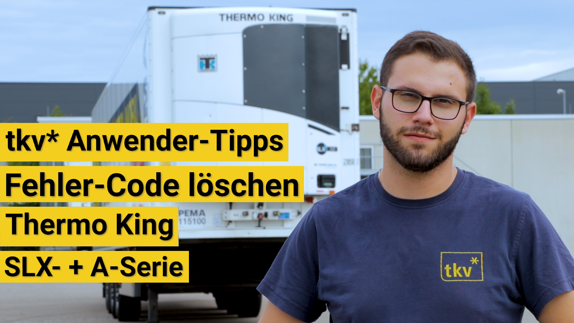 Fehlercode bei der Thermo King SLX und ASerie? So helfen Sie sich